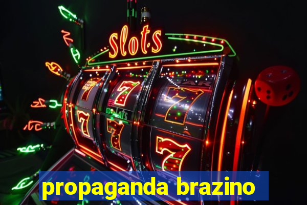 propaganda brazino